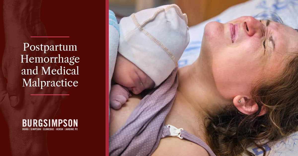 Postpartum Hemorrhage: Do I Have a Medical Malpractice Case?