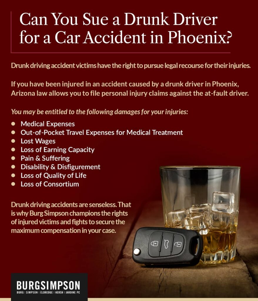 Can you sue a drunk driver for a car accident in Phoenix? | Burg Simpson